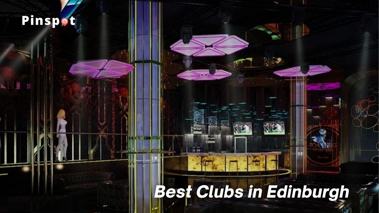 √ 7 BEST Clubs in Edinburgh UPDATE 2023